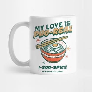 My Love is Pho-Real Mug